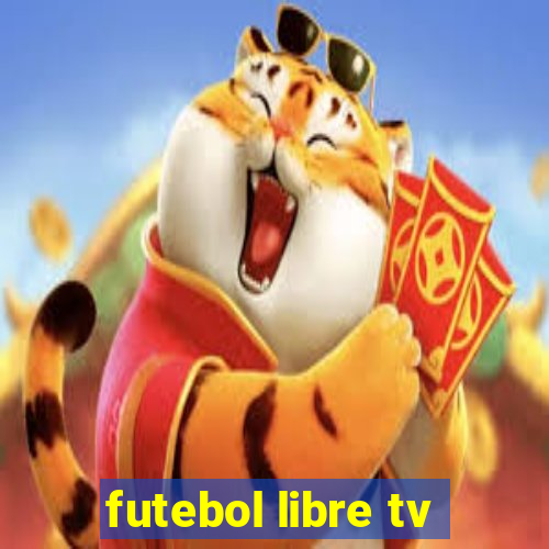 futebol libre tv